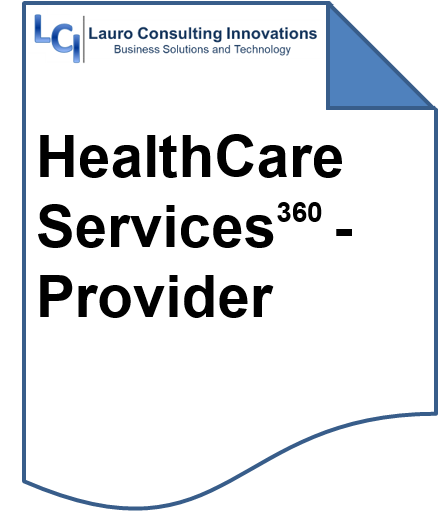 LCI's HealthCare Service360 - Provider Solution LCI's HealthCare Service360 - Provider Solution